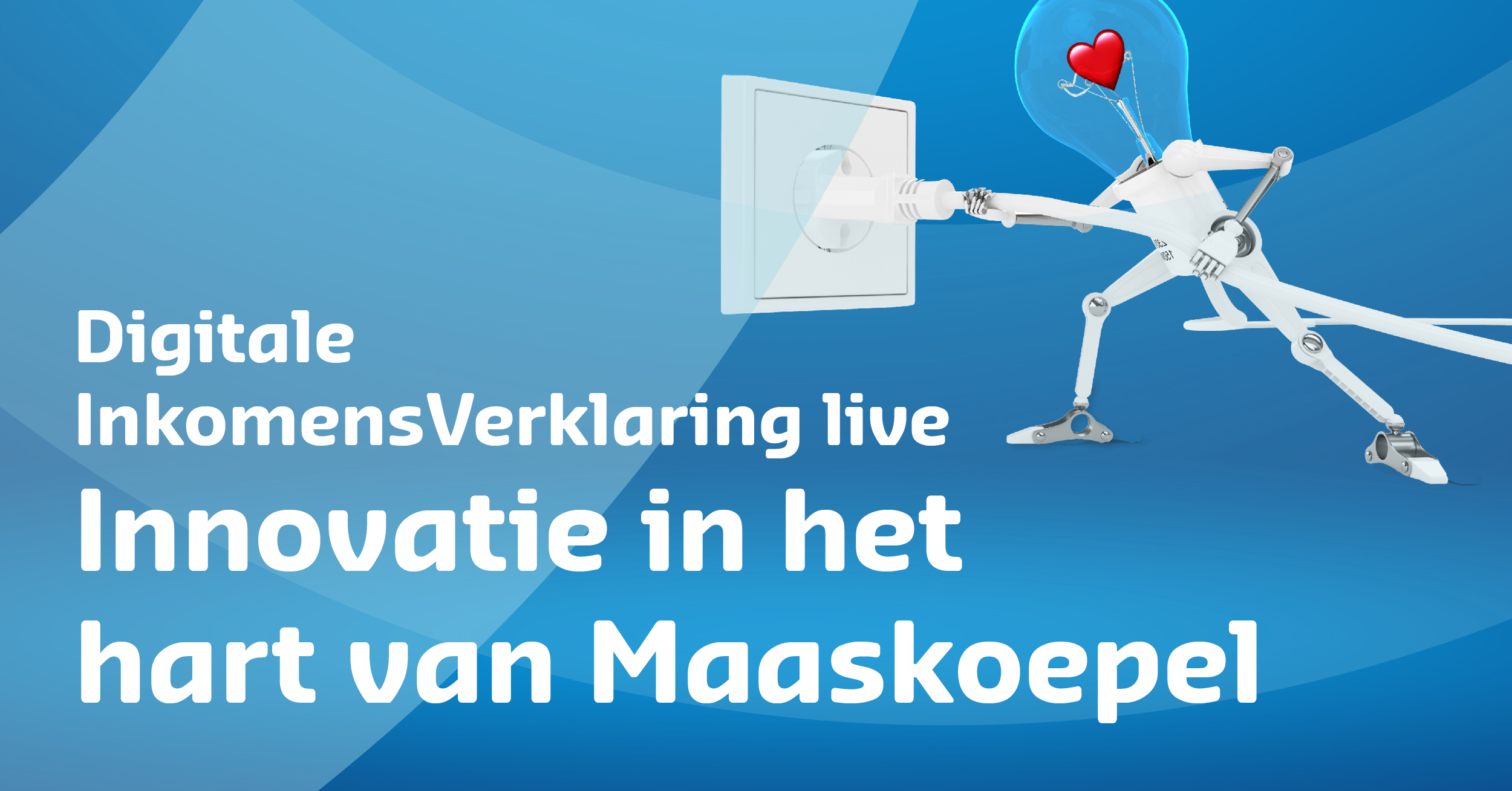 Digitale InkomensVerklaring live; innovatie in het hart van Maaskoepel